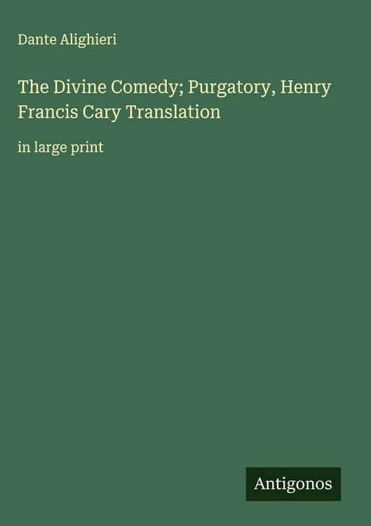 Produktbild: The Divine Comedy; Purgatory, Henry Francis Cary Translation