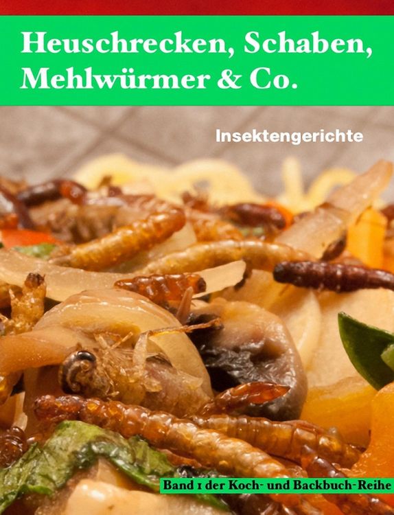 Produktbild: Heuschrecken, Schaben, Mehlw&uuml;rmer & Co.