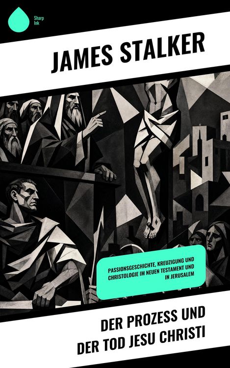 Produktbild: Der Prozess und der Tod Jesu Christi