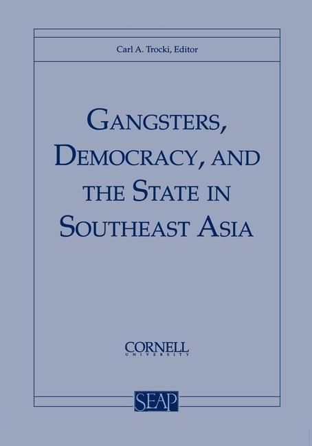 Produktbild: Gangsters, Democracy, and the State in Southeast Asia