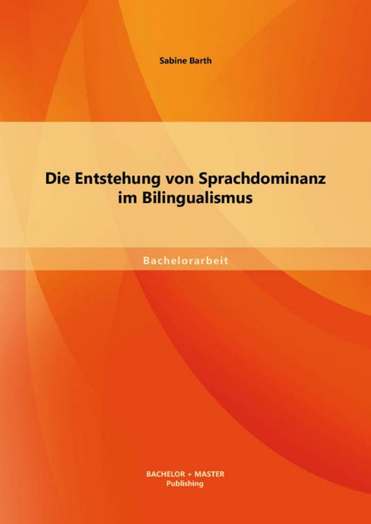 Produktbild: Die Entstehung von Sprachdominanz im Bilingualismus