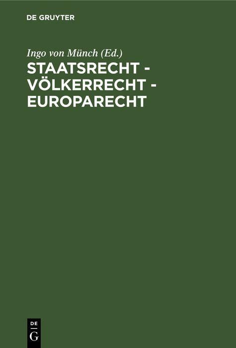 Produktbild: Staatsrecht - V&ouml;lkerrecht - Europarecht