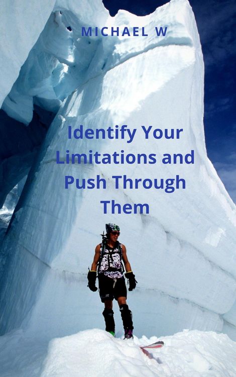 Produktbild: Identify Your Limitations and Push Through Them