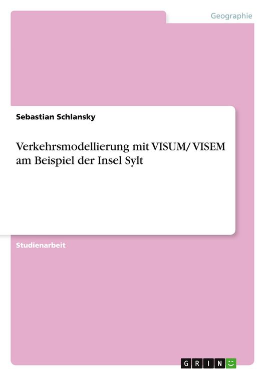Produktbild: Verkehrsmodellierung mit VISUM/ VISEM am Beispiel der Insel Sylt