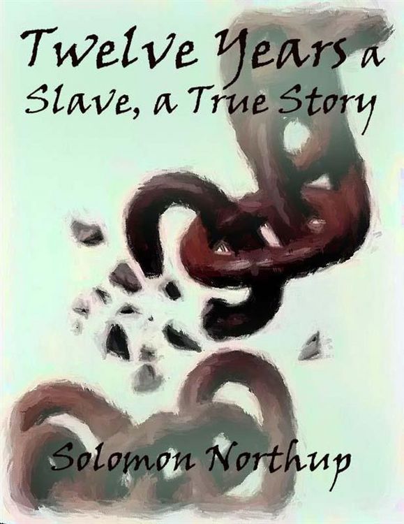 Produktbild: Twelve Years a Slave, a True Story
