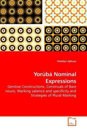 Produktbild: Ajiboye, O: Yor&ugrave;b&aacute; Nominal Expressions