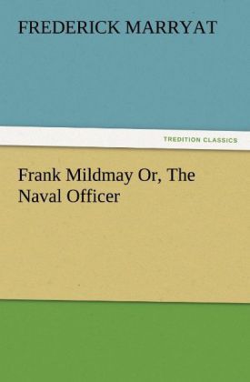 Produktbild: Frank Mildmay Or, The Naval Officer