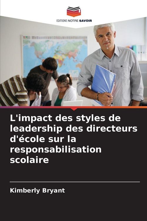 Produktbild: L'impact des styles de leadership des directeurs d'&eacute;cole sur la responsabilisation scolaire