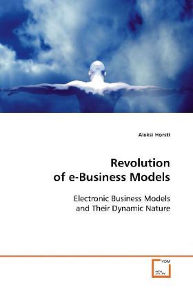 Produktbild: Horsti, A: Revolution of e-Business Models