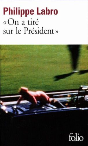 Produktbild: Labro, P: On a tir&eacute; sur le Pr&eacute;sident