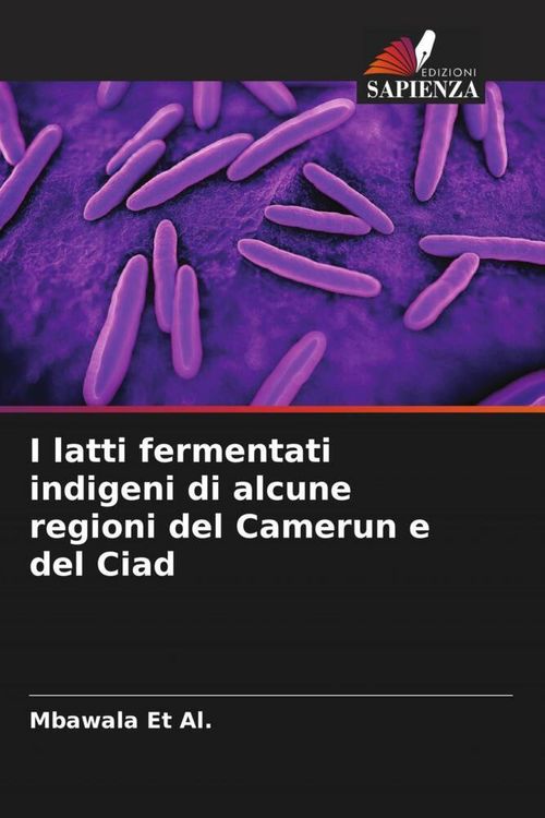 Produktbild: I latti fermentati indigeni di alcune regioni del Camerun e del Ciad