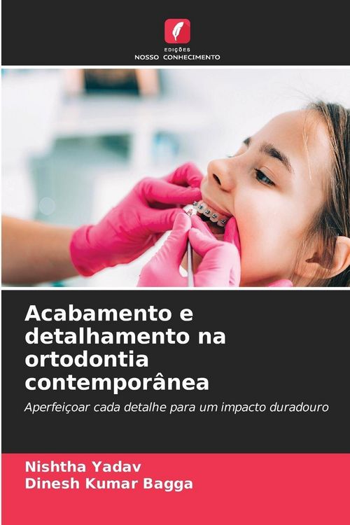 Produktbild: Acabamento e detalhamento na ortodontia contempor&acirc;nea