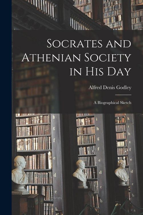 Produktbild: Socrates and Athenian Society in His Day: A Biographical Sketch