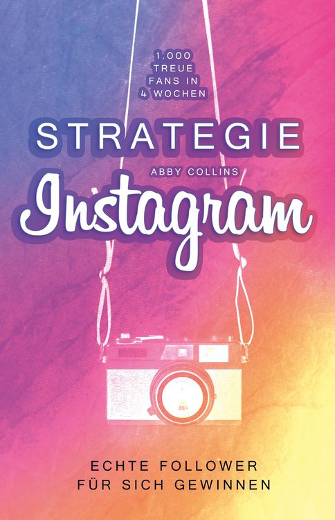 Produktbild: Strategie Instagram - 1.000 treue Fans in 4 Wochen