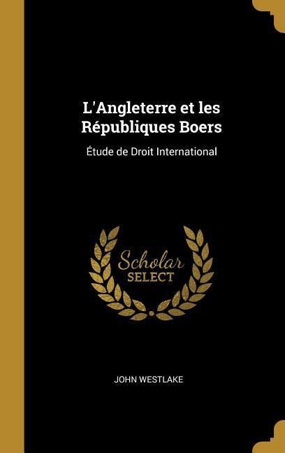 Produktbild: L'Angleterre et les R&eacute;publiques Boers