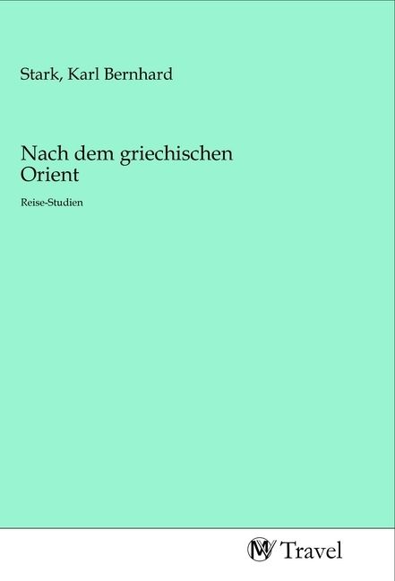 Produktbild: Nach dem griechischen Orient