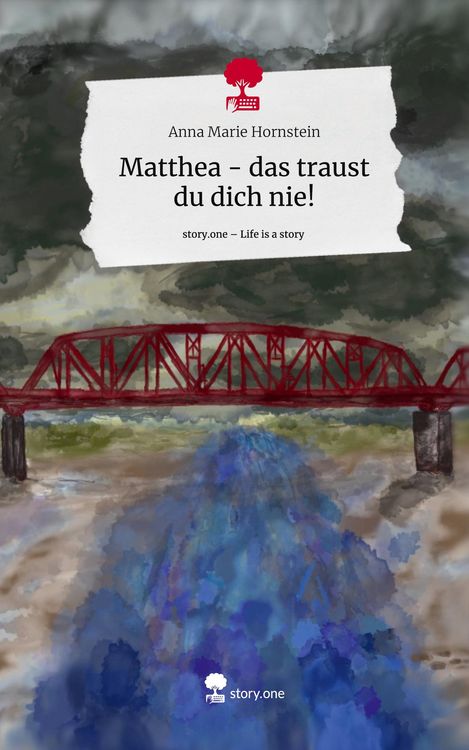 Produktbild: Matthea - das traust du dich nie!. Life is a Story - story.one