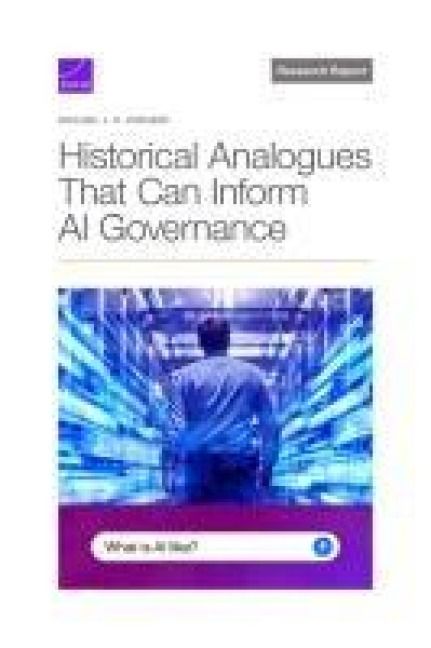 Produktbild: Historical Analogues That Can Inform AI Governance