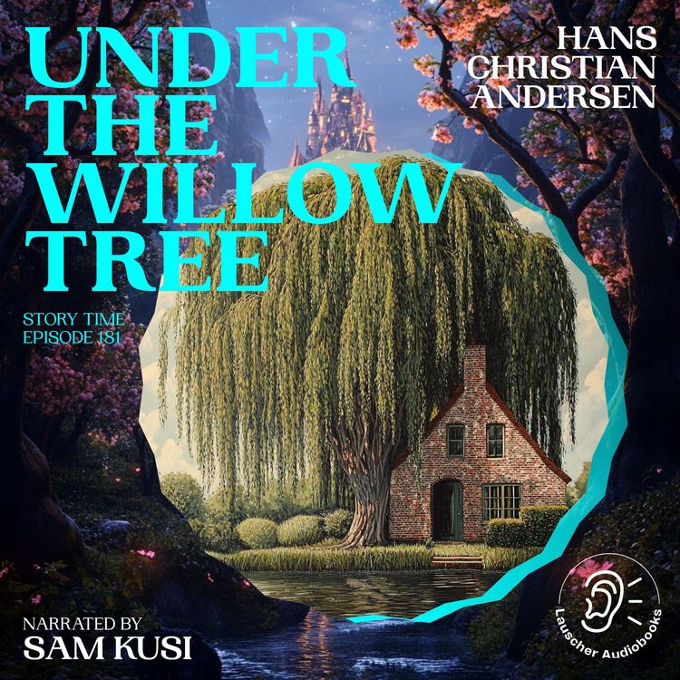 Produktbild: Under the Willow Tree (Story Time, Episode 181)