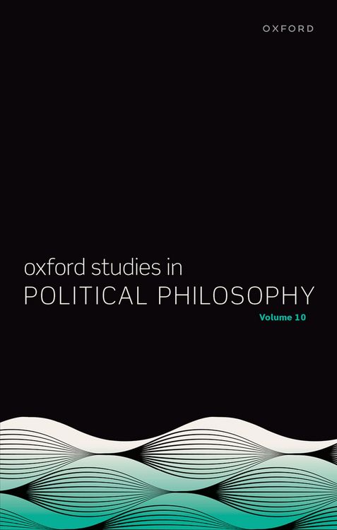 Produktbild: Oxford Studies in Political Philosophy Volume 10