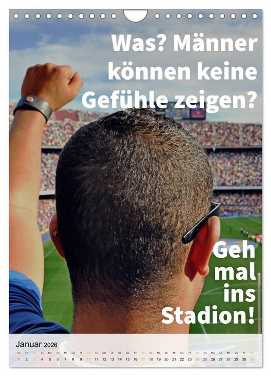 Produktbild: Ich mag Fu&szlig;ball&hellip; und vielleicht drei Leute. Spr&uuml;che und Weisheiten vom Spielfeldrand (Wandkalender 2026 DIN A4 hoch), CALVENDO Monatskalender