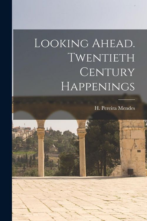 Produktbild: Looking Ahead. Twentieth Century Happenings