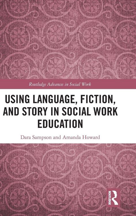 Produktbild: Using Language, Fiction, and Story in Social Work Education