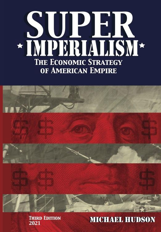 Produktbild: Super Imperialism. The Economic Strategy of American Empire. Third Edition