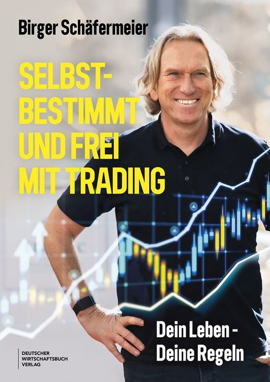 Produktbild: Selbstbestimmt und frei mit Trading