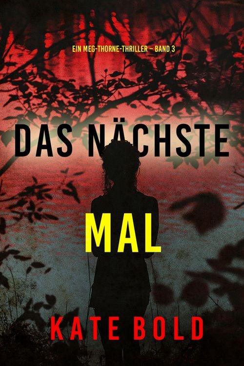 Produktbild: Das n&auml;chste Mal (Ein Meg-Thorne-Thriller - Band 3)