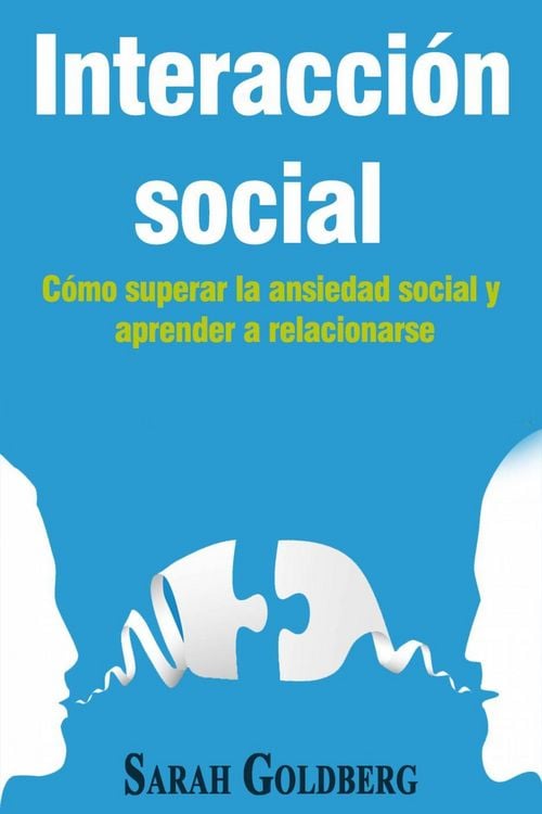 Produktbild: Interacci&oacute;n social - C&oacute;mo superar la ansiedad social y aprender a relacionarse