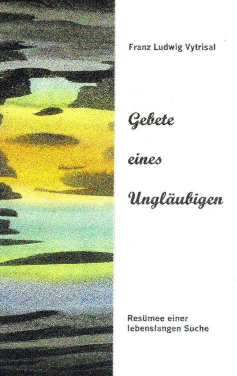 Produktbild: Gebete eines Ungl&auml;ubigen