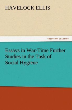 Produktbild: Essays in War-Time Further Studies in the Task of Social Hygiene