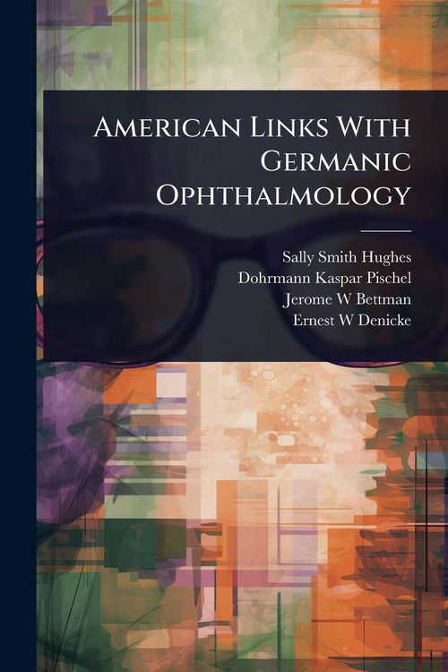 Produktbild: American Links With Germanic Ophthalmology