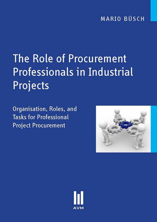 Produktbild: The Role of Procurement Professionals in Industrial Projects