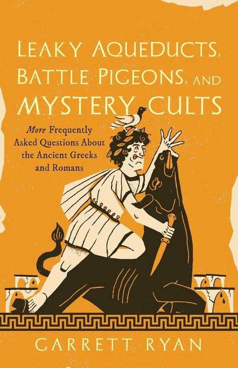 Produktbild: Leaky Aqueducts, Battle Pigeons, and Mystery Cults