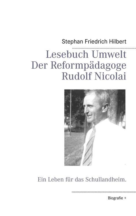 Produktbild: Lesebuch Umwelt - Der Reformp&auml;dagoge Rudolf Nicolai
