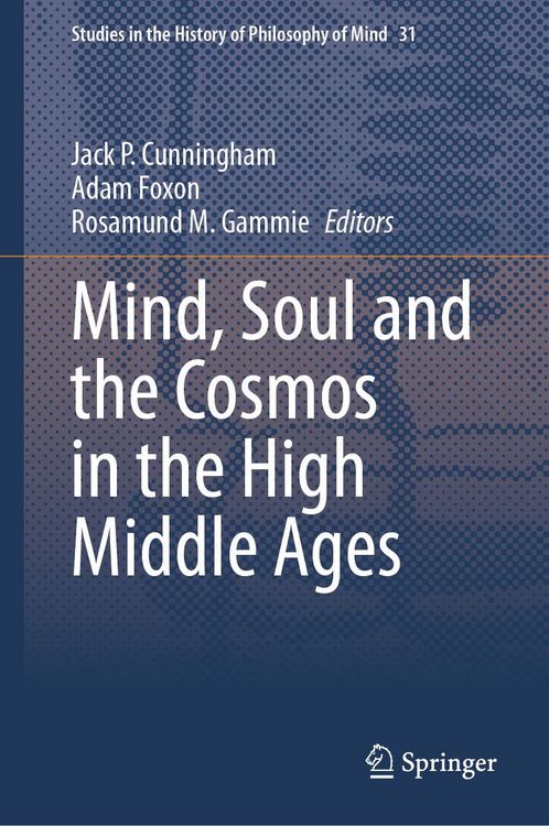 Produktbild: Mind, Soul and the Cosmos in the High Middle Ages