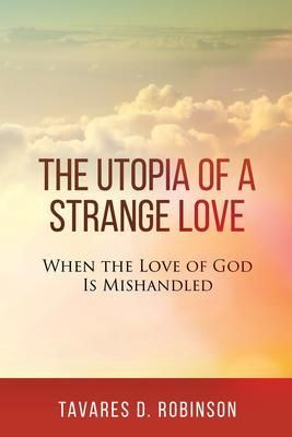 Produktbild: The Utopia of a Strange Love