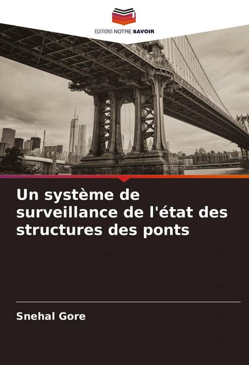 Produktbild: Un syst&egrave;me de surveillance de l'&eacute;tat des structures des ponts