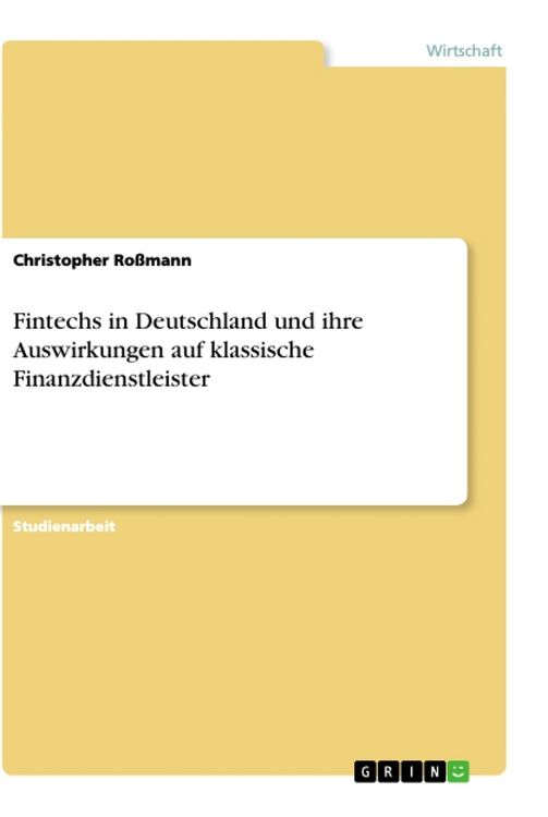 Produktbild: Fintechs in Deutschland und ihre Auswirkungen auf klassische Finanzdienstleister