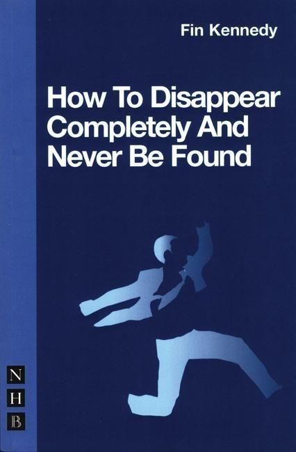 Produktbild: How To Disappear Completely and Never Be Found