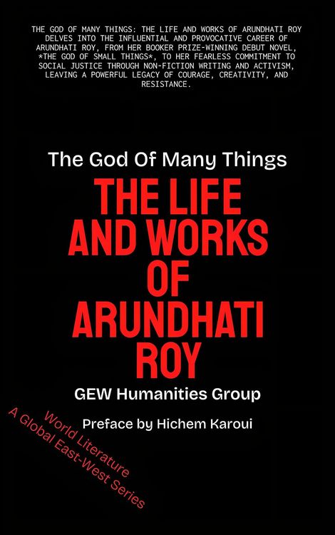 Produktbild: The God Of Many Things: The Life And Works Of Arundhati Roy (World Literature)