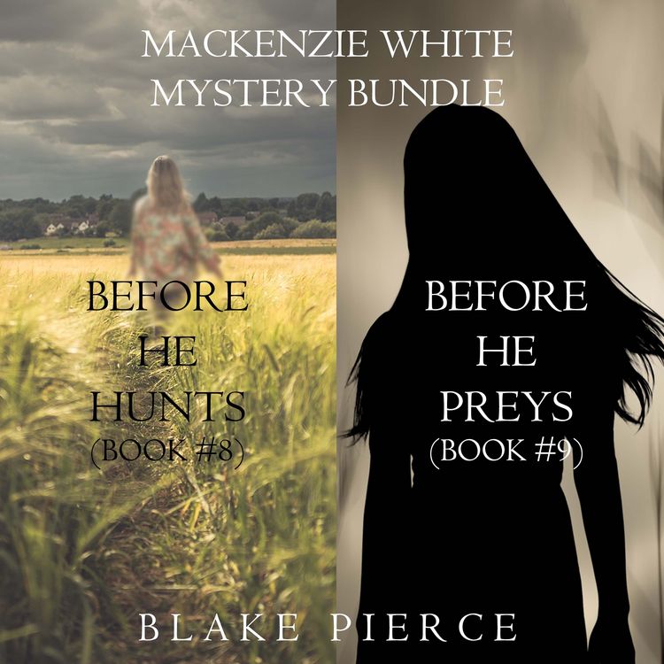 Produktbild: Mackenzie White Mystery Bundle: Before He Hunts (#8) and Before He Preys (#9)
