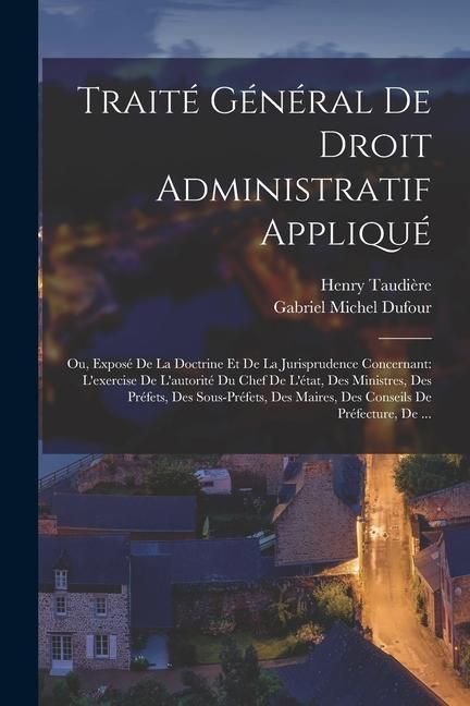 Produktbild: Trait&eacute; G&eacute;n&eacute;ral De Droit Administratif Appliqu&eacute;