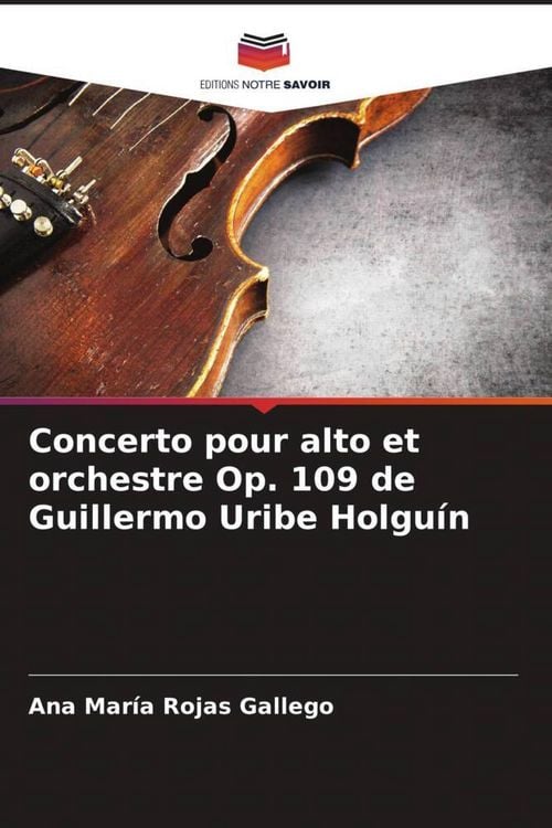 Produktbild: Concerto pour alto et orchestre Op. 109 de Guillermo Uribe Holgu&iacute;n