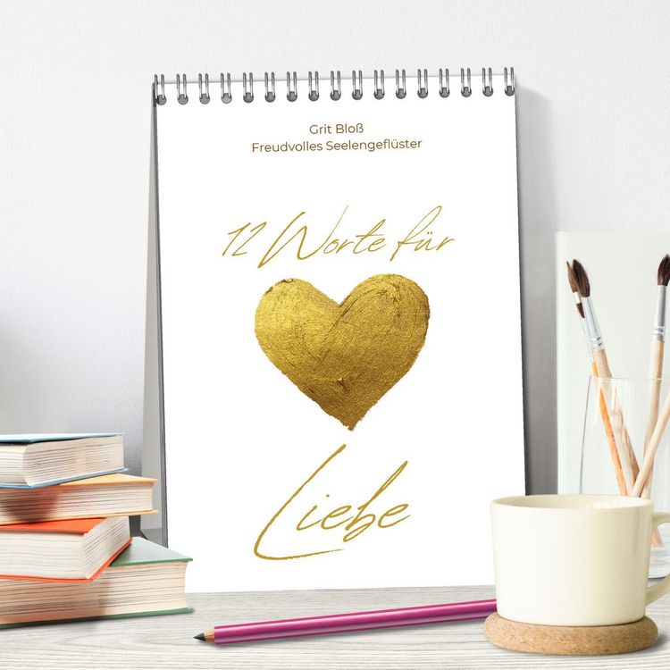 Produktbild: 12 Worte f&uuml;r Liebe (Tischkalender 2026 DIN A5 hoch), CALVENDO Monatskalender