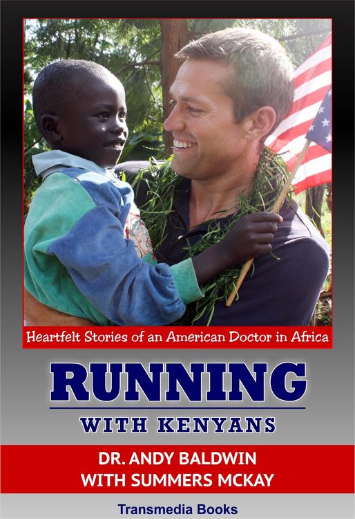 Produktbild: Running With Kenyans: Heartfelt stories of an American Doctor in Africa