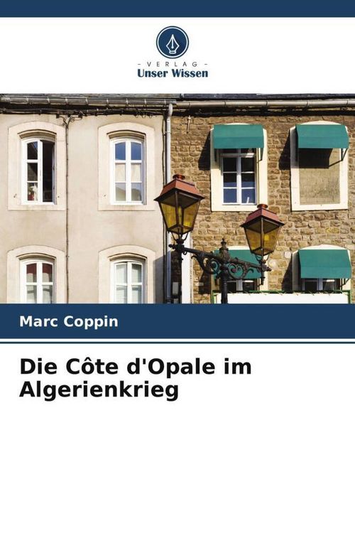 Produktbild: Die C&ocirc;te d'Opale im Algerienkrieg