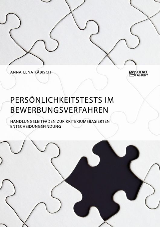 Produktbild: Pers&ouml;nlichkeitstests im Bewerbungsverfahren. Handlungsleitfaden zur kriteriumsbasierten Entscheidungsfindung